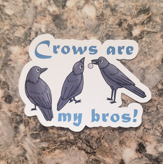 Crows are my bros! Sticker