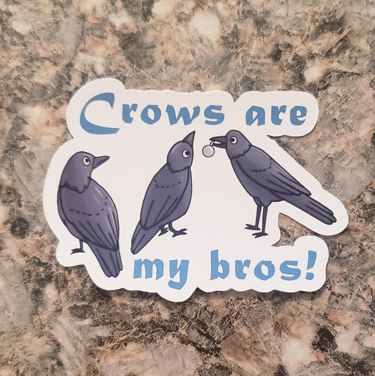 Crows are My Bros Sticker